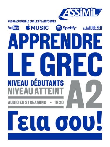 Apprendre le grec : niveau débutants : niveau atteint a2