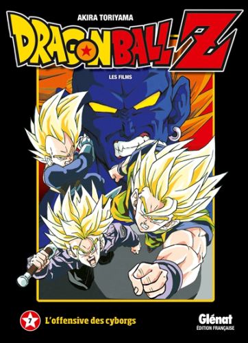 Dragon ball z : les films, vol. 7. l''offensive des cyborgs