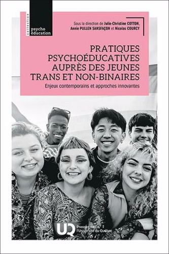 Pratiques psychoéducatives auprès des jeunes trans et non-binaires : enjeux contemporains et approch