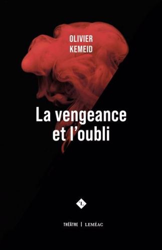 La vengeance et l''oubli