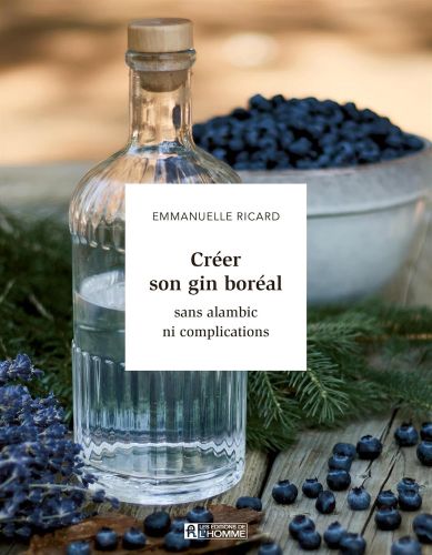 Créer son gin boréal sans alambic ni complication