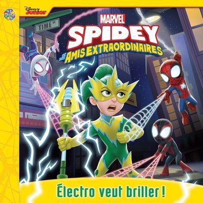 Marvel spidey et ses amis extraordinaire : Électro veut briller !