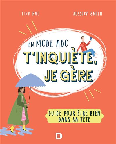 En mode ado, t'inquiète, je gère : guide pour être bien dans sa tête