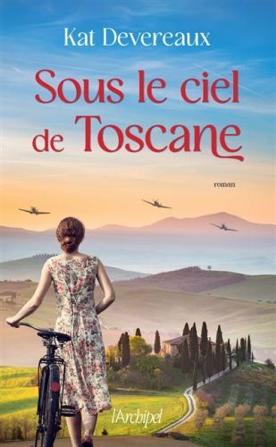 Sous le ciel de toscane, roman