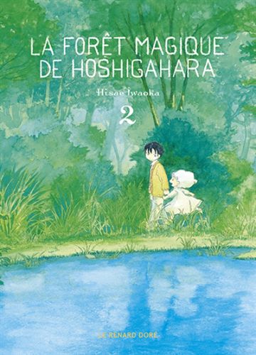 La forêt magique de hoshigahara, vol. 2, la forêt magique de hoshigahara, 2