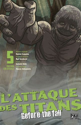 L''attaque des titans : before the fall : édition colossale, vol. 5