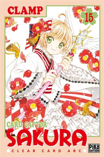 Card captor sakura : clear card arc, vol. 15