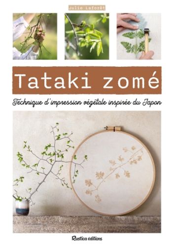 Tataki zomé : technique d''impression végétale inspirée du japon