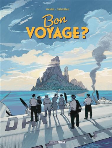 Bon voyage ?, grand angle