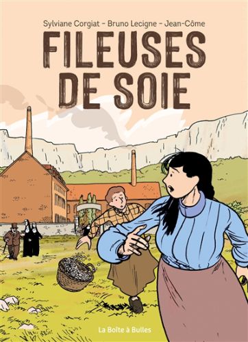 Fileuses de soie, histoire, biographies