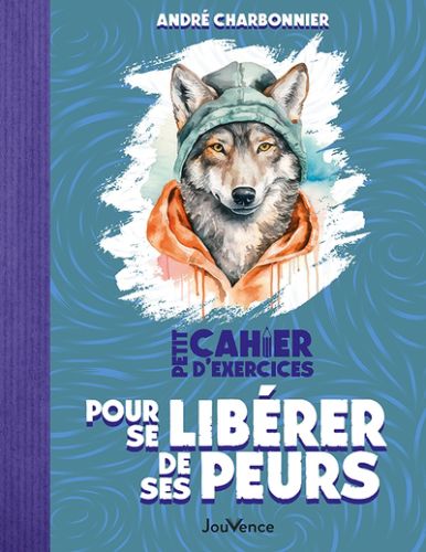 Petit cahier d'exercices pour se libérer de ses peurs, petit cahier, sport cérébral du bien-être, 75