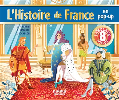 L''histoire de france en pop-up : 8 fabuleux pop-up