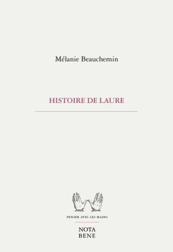 Histoire de laure, penser avec les mains