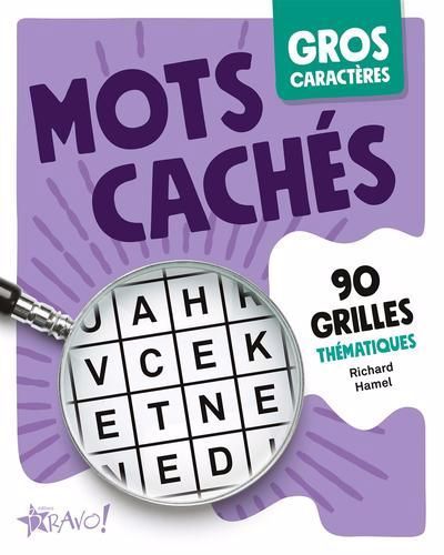 Gros caractères - mots cachés : 90 grilles thématiques