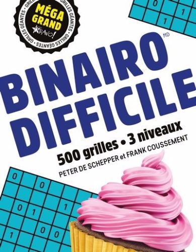 Méga grand - binairo difficile : 500 grilles · 3 niveaux