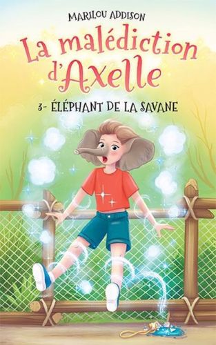 Éléphant de la savane, la malédiction d'axelle, 3