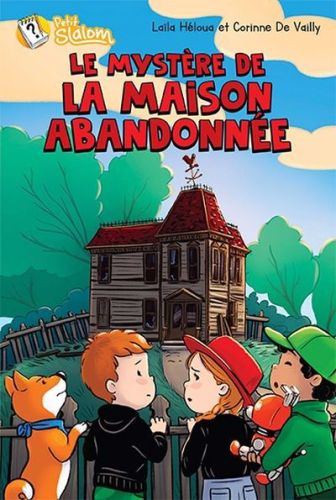 Le mystère de la maison abandonnée, petit slalom