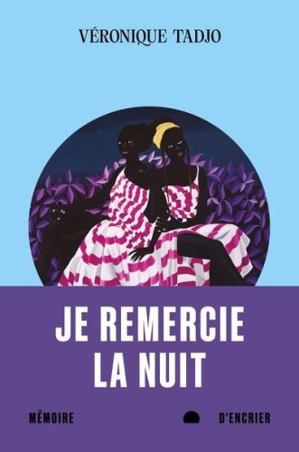 Je remercie la nuit, roman