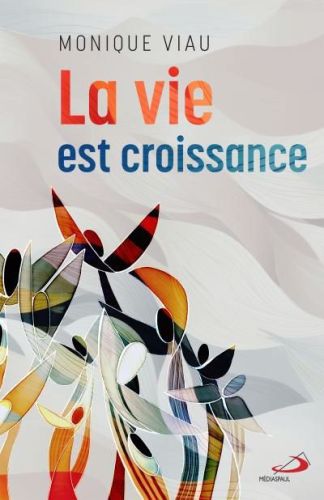 La vie est croissance