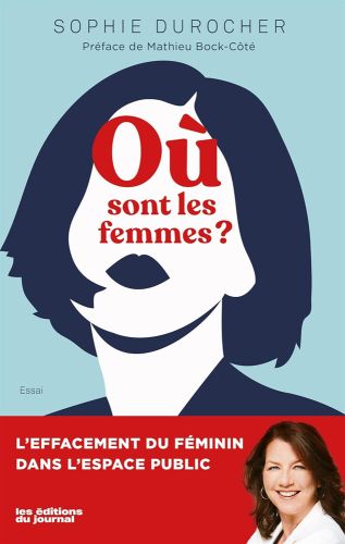 Où sont les femmes ? : l'effacement du féminin dans l'espace public