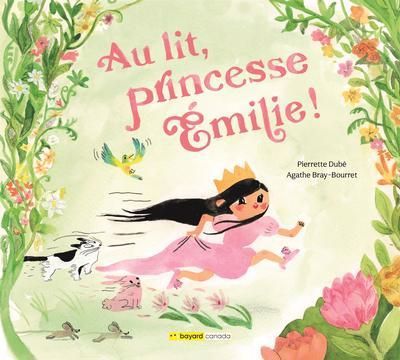 Au lit, princesse Émilie!