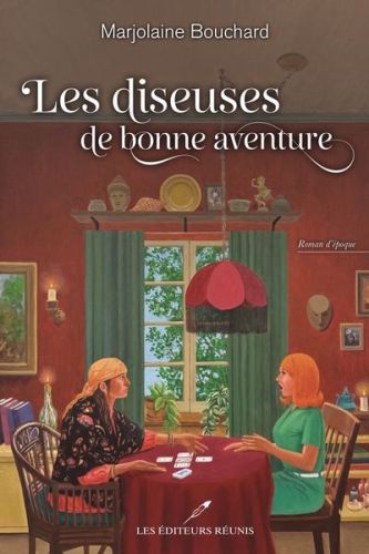 Les diseuses de bonne aventure