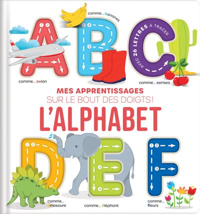 L''alphabet : mes apprentissages sur le bout des doigts !