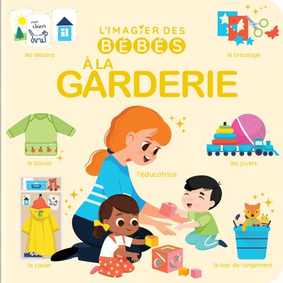 L'imagier des bébés : À la garderie, l’imagier des bébés