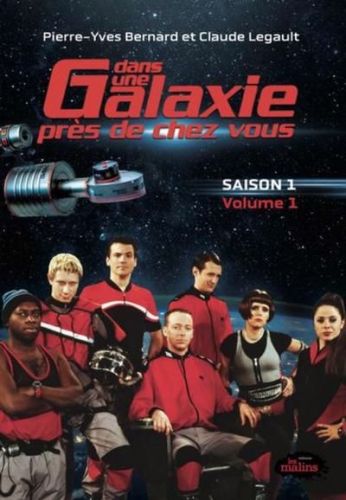 Dans une galaxie près de chez vous : saison 1 : volume 1