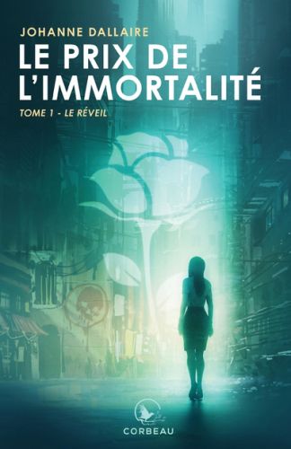 Le réveil, tome 1, le prix de l'immortalité