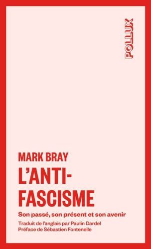 L''antifascisme : son passé, son présent et son avenir