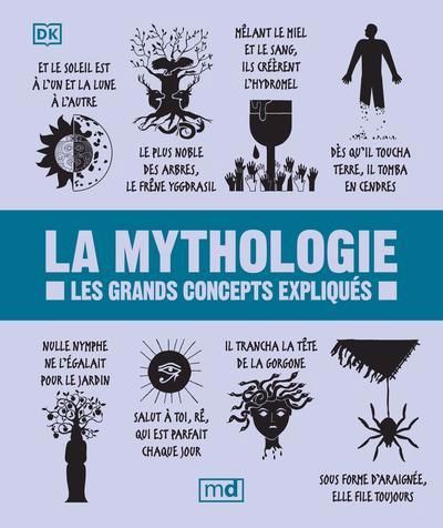 La mythologie : les grands concepts expliqués, les grands concepts expliqués