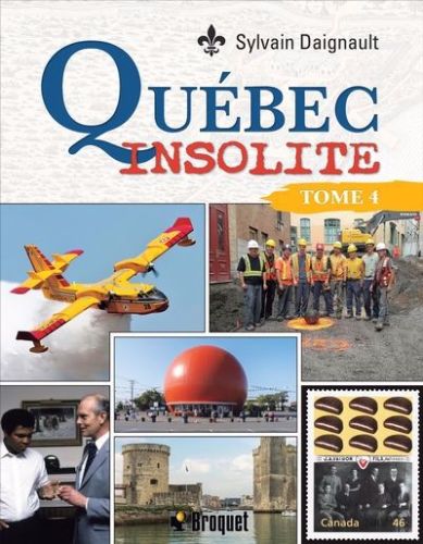 Québec insolite, tome 4