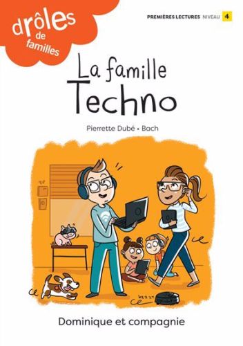 La famille techno : niveau de lecture 4