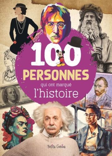 100 personnes qui ont marqué l’histoire