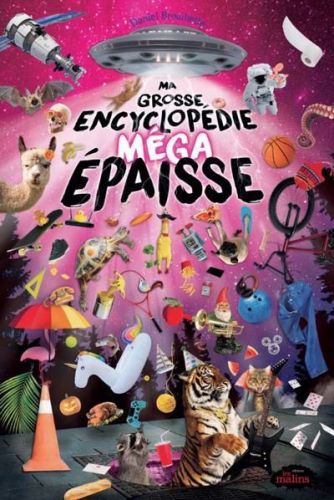 Ma grosse encyclopédie méga épaisse