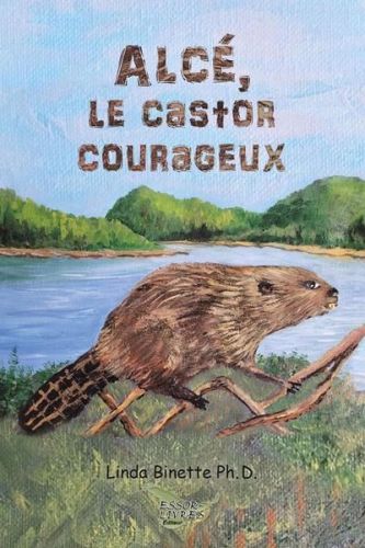 Alcé le castor courageux