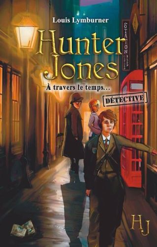 À travers le temps, tome 6, hunter jones