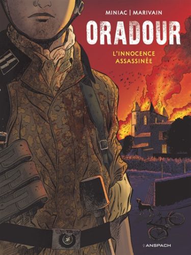 Oradour : l'innocence assassinée, bd anspach