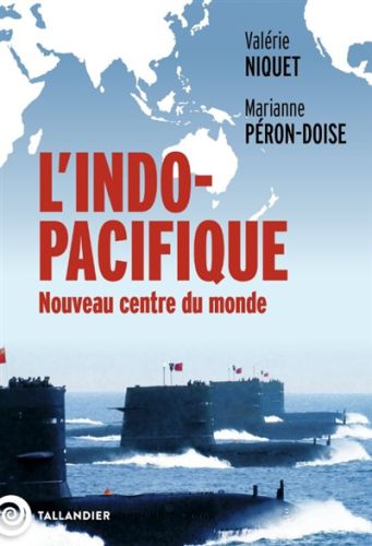 L''indo-pacifique : nouveau centre du monde