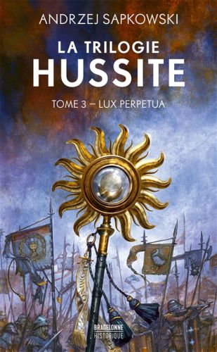 Lux perpetua, la trilogie hussite, 3