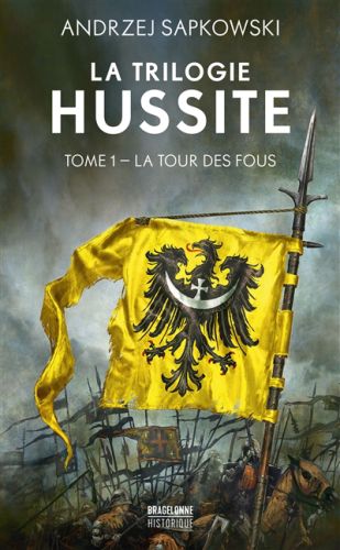 La tour des fous, la trilogie hussite, 1