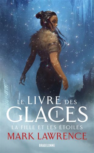 La fille et les étoiles, le livre des glaces, 1