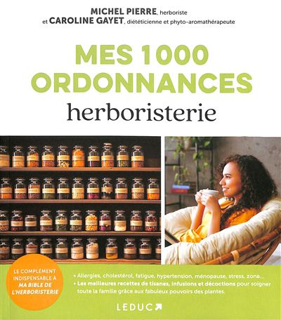 Mes 1.000 ordonnances herboristerie