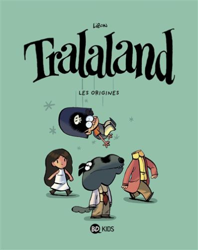 Les origines, tome 1, tralaland