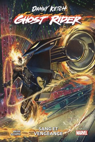 Sang et vengeance, danny ketch : ghost rider