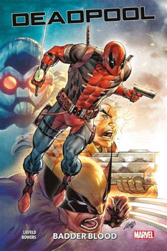 Deadpool : badder blood, vol. 1, deadpool : badder blood, 1