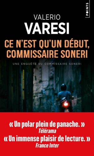 Ce n''est qu''un début, commissaire soneri