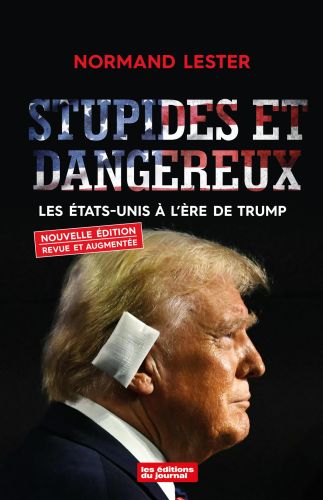 Stupides et dangereux (nouvelle édition)