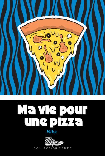 Ma vie pour une pizza